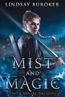 Mist and Magic: An Urban Fantasy Adventure - Lindsay Buroker