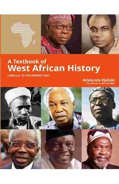 Coperta cărții 'A Textbook of West African History - Adekunle Ojelabi'