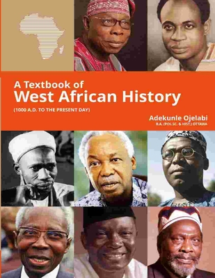 A Textbook of West African History - Adekunle Ojelabi