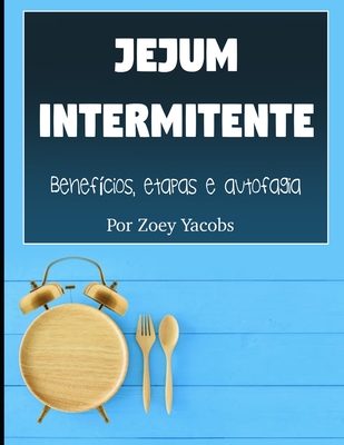 Guia do Jejum Intermitente Em português/ by Mason, Charlie