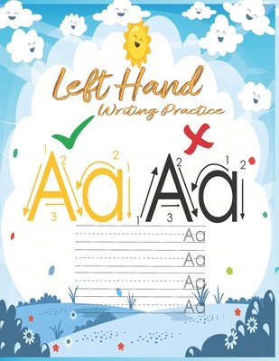 Left hand writing practice: left handed notebooks for kids: ABC Letter Tracing for Preschoolers left handed handwriting practice for Preschoolers, - Abed Tikour