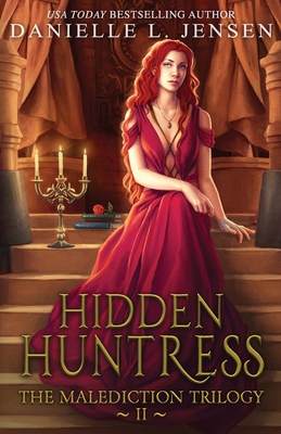 Hidden Huntress - Danielle L. Jensen