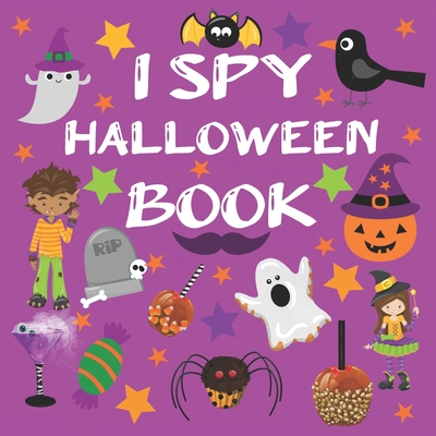 I Spy Halloween Book: Halloween Books For 2.5 Year Old Fun Activity Picture Book For Kids Cute Colorful Alphabet A-Z Guessing Game for Littl - Kidoween Joyful Press