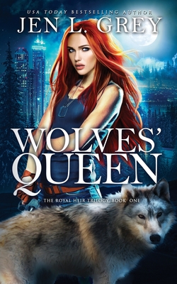 Wolves' Queen - Jen L. Grey