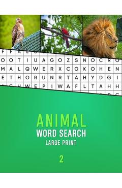Coperta cărții 'Animal Word Search Large Print 2: Word hunting puzzle book for Dementia and Alzhiemers patients Mental stimulation and'