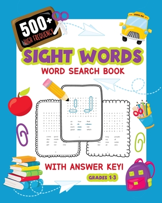 500+ High Frequency Sight Words Word Search Book With Answer Key!: Learn To Read Puzzles For 1st - 3rd Grade - Activity Book To Build Reading Skills - - My Activity Engine