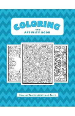 Coperta cărții 'Coloring and Activity Book: Hours of Fun for Adults and Teens - Little Doggy Press'