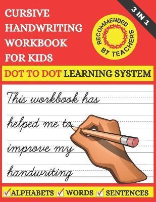 Cursive Handwriting Workbook For Kids: 3 in 1 Cursive Tracing Master Book for Beginners. Learn Writing in Cursive for 2nd 3rd & 5th graders. Includes - 9392 Printing Press