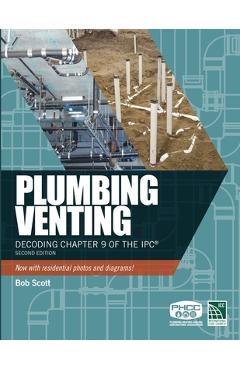 Coperta cărții 'Plumbing Venting: Decoding Chapter 9 of the Ipc - Bob Scott'