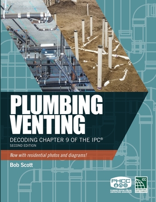 Plumbing Venting: Decoding Chapter 9 of the Ipc - Bob Scott