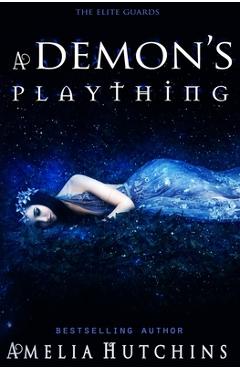 Coperta cărții 'A Demon's Plaything: The Elite Guards - E. And F. Indie Services'