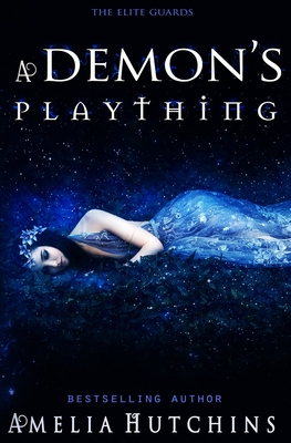 Coperta cărții 'A Demon's Plaything: The Elite Guards - E. And F. Indie Services'