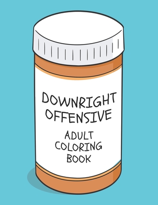 cursing coloring book for adults only : adult swear word coloring