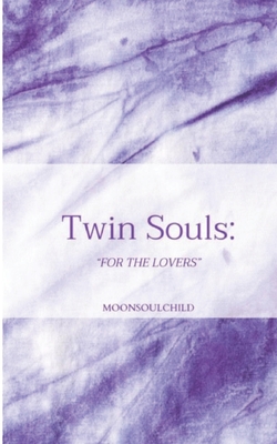 Twin Souls: For the Lovers - Sara Sheehan
