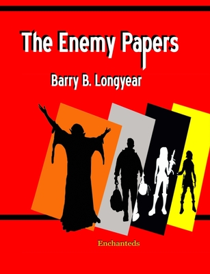 The Enemy Papers - Barry B. Longyear