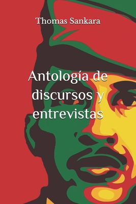 Antología de discursos y entrevistas: (Anotada y con biografía) - Miguel G. Macho