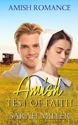 Coperta cărții 'Amish Test of Faith - Sarah Miller'