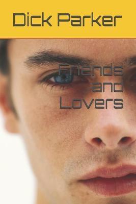 Friends and Lovers - Dick Parker