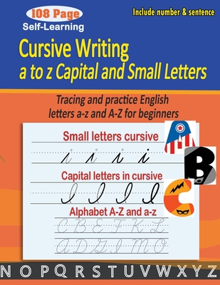Cursive writing a to z capital and small letters: cursive handwriting workbook - Tracing and practice English letters a-z and A-Z for beginners - Moho Parsayan