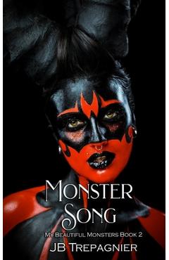 Coperta cărții 'Monster Song: A Dark Reverse Harem Romance - Jb Trepagnier'