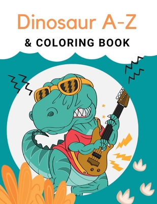 Dinosaur A-Z & Coloring Book: 
