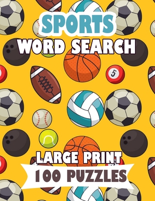 Coperta cărții 'Sports Word Search Large Print 100 Puzzles: For adults and teens sports word search English Version - Naomi Ogushi'