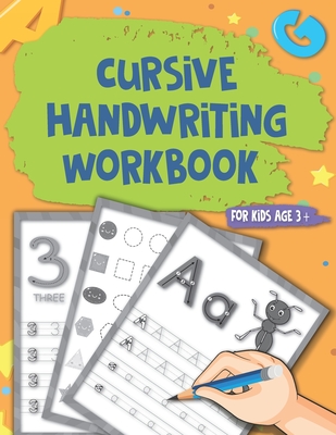 Cursive Handwriting Workbook for kids: Kindergarten Writing Book to improve your kids handwriting with tracing alphabet and numbers, handwriting pract - Jud'sway Journals