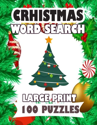 Christmas Word Search Large Print 100 Puzzles: Enjoy for adults and teens spend time searching words - Naomi Ogushi