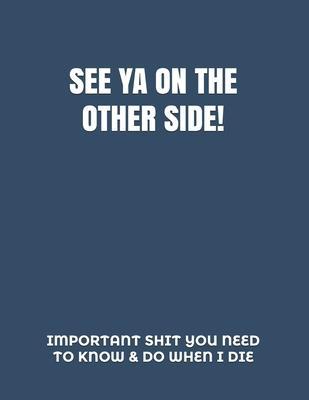 See YA on the Other Side: *HumorousTheme Final Wishes Checklist & End of Life Planning Organizer* - Peace Of Mind And Heart Planners