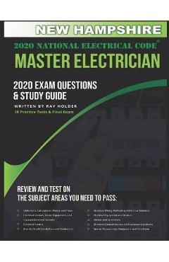 Coperta cărții 'New Hampshire 2020 Master Electrician Exam Study Guide and Questions: 400+ Questions for study on the 2020 National'