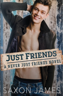 Just Friends - Saxon James