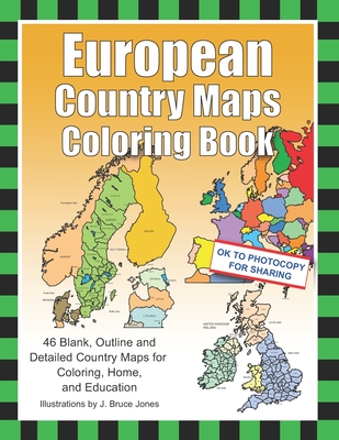 European Country Maps Coloring Book: 46 Blank, Outline and Detailed Country Maps for Coloring, Home, and Education - J. Bruce Jones