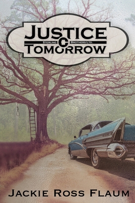 Justice Tomorrow - Jackie Ross Flaum