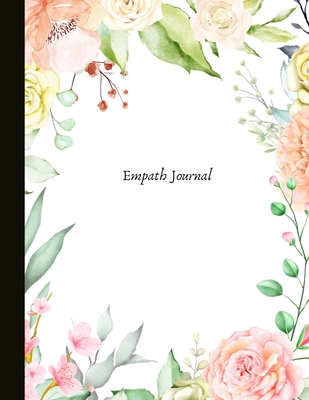 Empath Journal: A Journal for HSPs and Empaths, track your energy levels, mood, write out your experience, monitor your self-care and - Heart&minddesigns