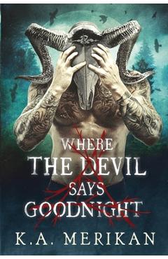 Coperta cărții 'Where the Devil Says Goodnight - K. A. Merikan'