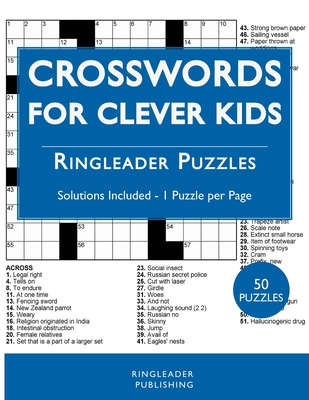 Crosswords For Clever Kids: 50 Crossword Puzzles For Bright and Intelligent Children, Brain Exercise, Vocab Learning - Ringleader Publishing