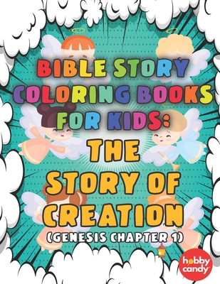 Bible Story Coloring Books For Kids: The Story Of Creation(Genesis Chapter 1): Fun Bible Verse Coloring Books - The Fun Way To Teach your Kids About T - Hobby Candy
