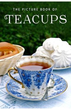 Coperta cărții 'The Picture Book of Teacups: A Gift Book for Alzheimer's Patients and Seniors with Dementia - Sunny Street Books'