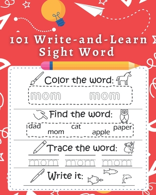 101 Write-and-Learn Sight Word: 101+ Must Know Sight Words For Kindergarten and Preschool Kids Learning to Write and Read - Letter and Word Tracing - Wordgames World