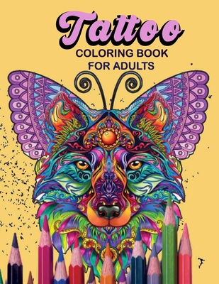Tattoo Coloring Book For Adults: Relaxing Tattoo Designs for Men and Women and Adult - Mahir Press