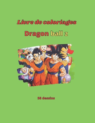 livre coloriages dragon ball z: 58 dessins - Les Demoiselles Créatives