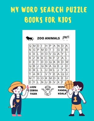 My Word Search Puzzle Books For Kids: word searches for Clever kids ages 6-8, Wordsearches For Second Grade, 60 Large Print Word Search Puzzles, Words - Brian Raybot Publishing