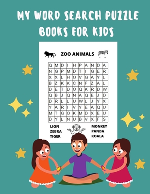 My Word Search Puzzle Books For Kids: 60 Large Print Word Search Puzzles, Wordsearch Kids Activity Workbooks, Ages 6 7 8 9 -12 - Brian Raybot Publishing