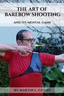 The ART of BAREBOW Shooting: and its mental game - Aidan Langley