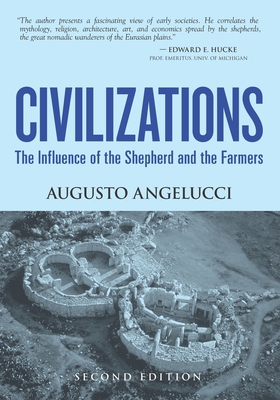 Civilizations: The Influence of the Shepherd and the Farmers - Augusto Angelucci
