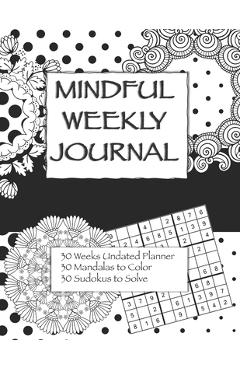 Coperta cărții 'Mindful Weekly Journal: Adult Coloring Journal - Christine Jackson'
