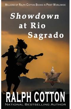 Coperta cărții 'Showdown at Rio Sagrado - Ralph Cotton'