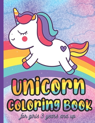 Unicorn Coloring Book for Girls 3 Years and Up: Unicorn Coloring Book for Girls, 3 Year Old Birthday Gift for Girls! Great Gift for Toddlers, Preschoo - Llamazing Queen