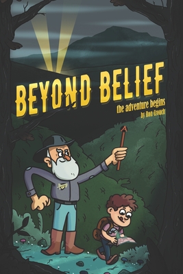 Beyond Belief: The Adventure Begins - Ronald Crouch