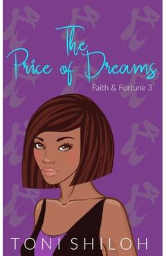 Coperta cărții 'The Price of Dreams: Faith & Fortune 3 - Toni Shiloh'